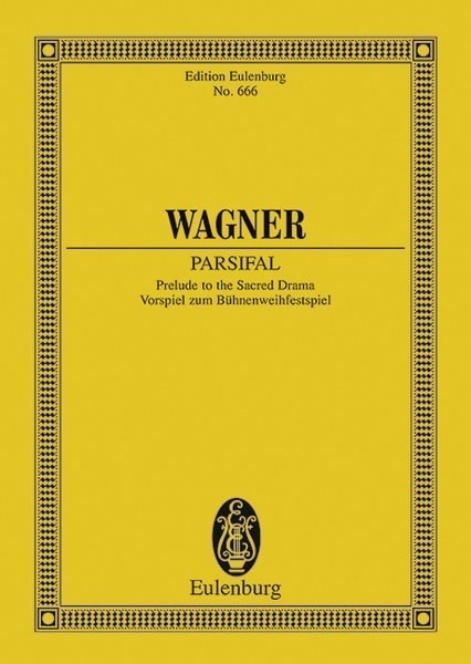 Wagner: Prelude to Parsifal WWV 111 (Study Score) published by Eulenburg